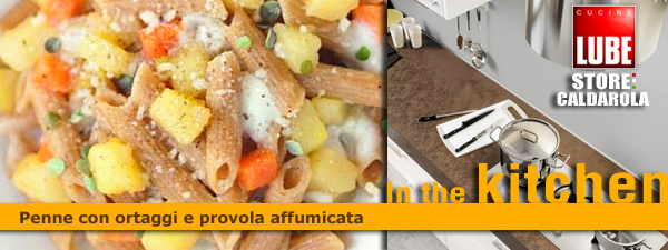 Penne agli ortaggi e provola affumicata